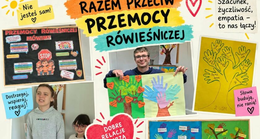 Razem przeciw przemocy – budujemy dobre relacje w naszej szkole!